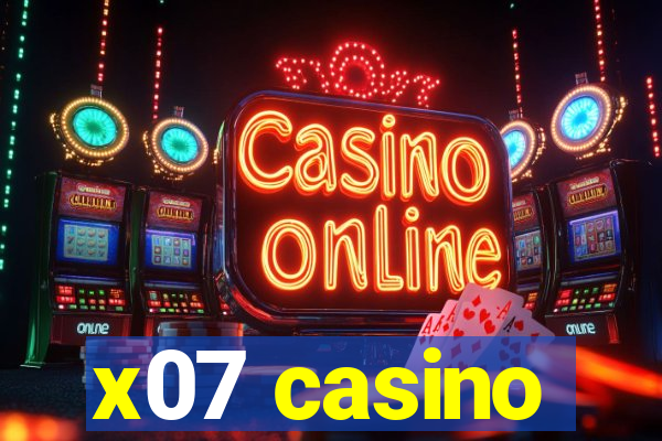 x07 casino